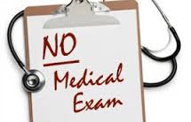 no medical exam